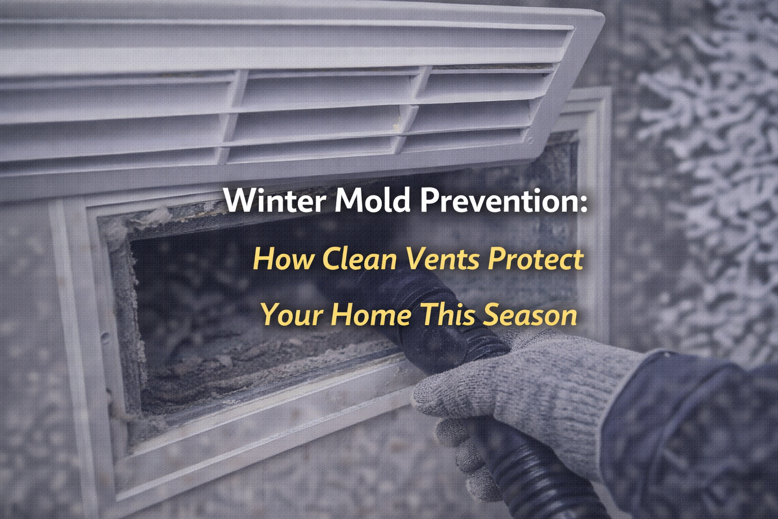 Winter mold prevention