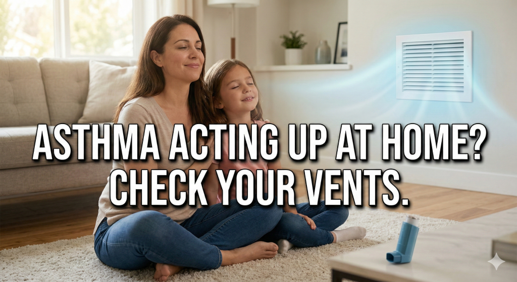 Air Duct Cleaning for Asthma Sufferers