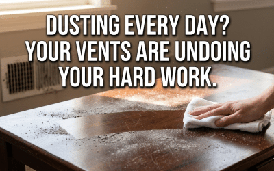 Air Duct Cleaning for Excessive Dust: Break the Endless Cleaning Cycle